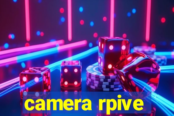 camera rpive